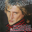 Rod STEWART Foolish Behaviour 